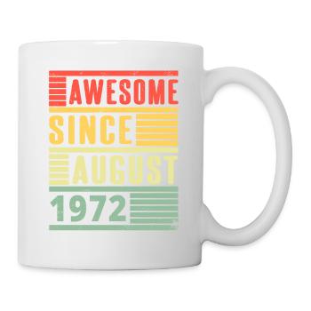 Awesome Since August 1972 Retro Geburtstag - Tasse - Weiß - Rechts