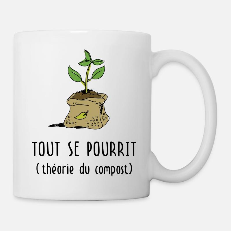 Jardinage : Tout se pourrit (théorie du compost) - Mug blanc - blanc