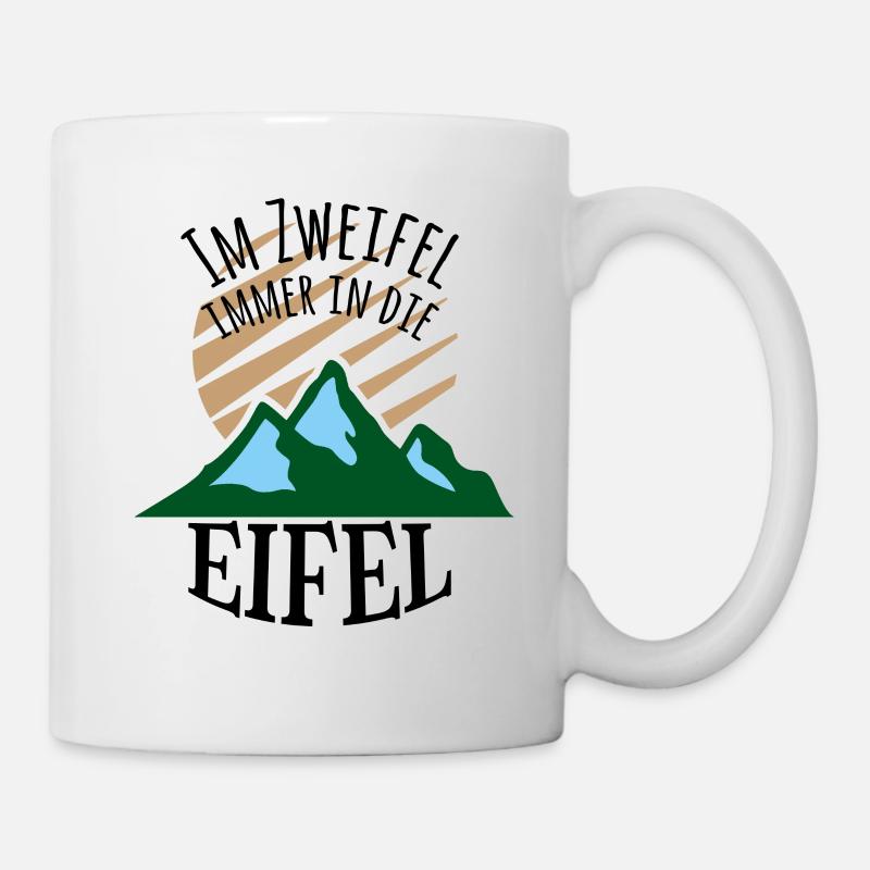 Im Zweifel immer in die Eifel - Tasse - Weiß