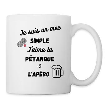 Je suis un mec simple. J'aime la pétanque et l'apé - Mug blanc - blanc - Droite