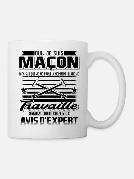 Maçon Maçonnerie Humour Dicton - Mug blanc - blanc