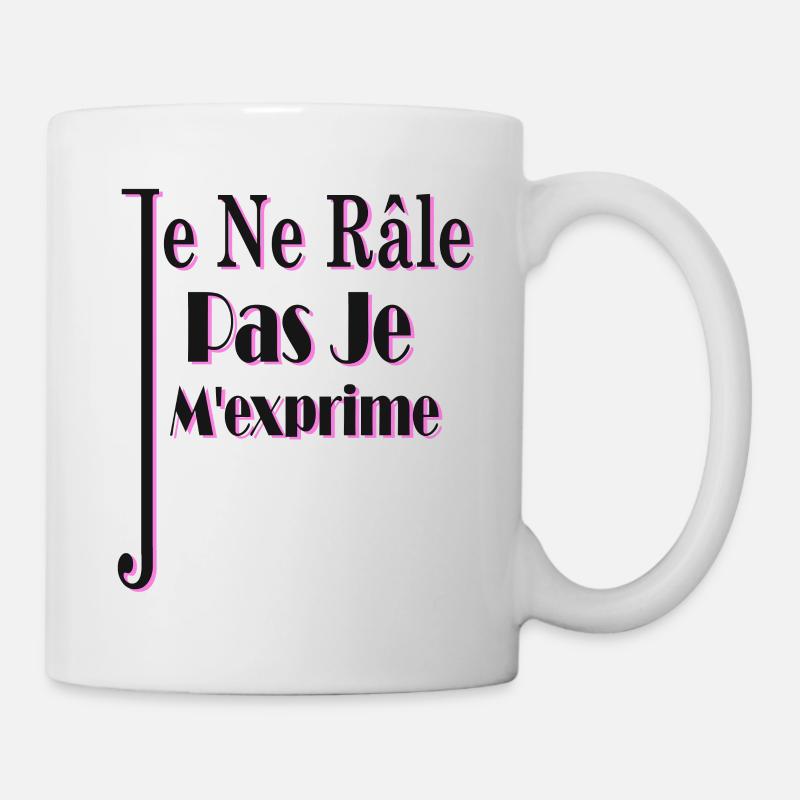 Je ne râle pas je m'exprime humour râleur râleuse - Mug blanc - blanc
