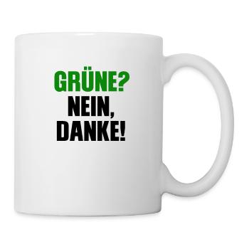 Grün? Nein Danke! Anti Grüne Anti Bearbock - Tasse - Weiß - Rechts