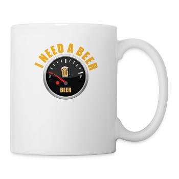 I Need A Beer. Funny Fuel Gauge Empty Need Beer - Mug - white - Right