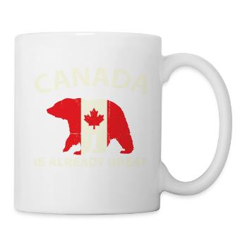 CANADIAN FLAG BEAR CANADA IST ALREADY GREAT Canada - Tasse - Weiß - Rechts