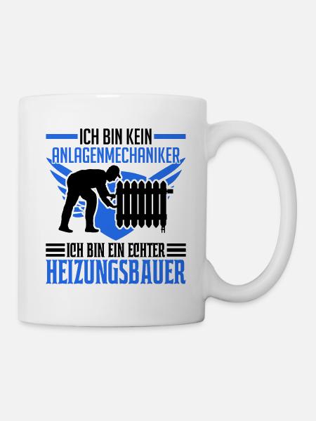 Heizungsbauer Heizungsbau Anlagenmechaniker - Tasse - Weiß