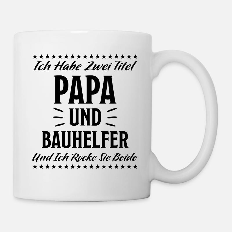 Bauhelfer Lustiger Spruch Hausbau Bauherr Geschenk - Tasse - Weiß