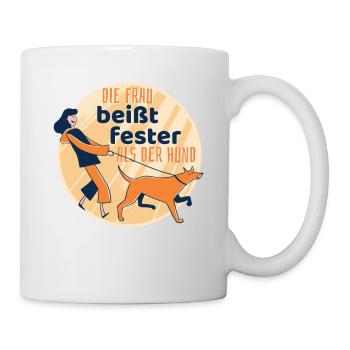 Die Frau Beißt Fester Als Der Hund Lustige Sprüche - Tasse - Weiß - Rechts