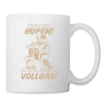 Bitte Nicht Hupen Ich Fahr Ja Schon Vollgas - Tasse - Weiß - Rechts