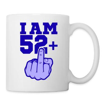 ICH BIN 52 MITTELFINGER 52 Geburtstag Papa Kollege - Tasse - Weiß - Rechts