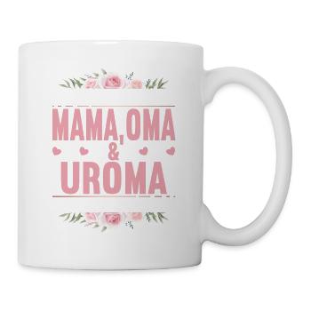 Ich habe drei Titel Mama Oma Uroma und ich Rocke - Tasse - Weiß - Rechts