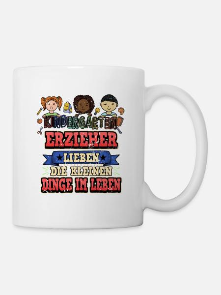 Erzieher Spruch Lustig Süß Kindergarten Geschenk - Tasse - Weiß