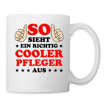 Pfleger Pflege Fun Lustiger Spruch Krank Geschenk - Tasse - Weiß - Rechts