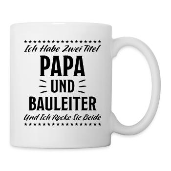 Bauleiter Lustig Spruch Baustelle Hausbau Geschenk - Tasse - Weiß - Rechts