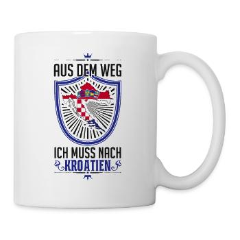 Aus dem Weg Ich muss nach Kroatien Urlaub Reise - Tasse - Weiß - Rechts