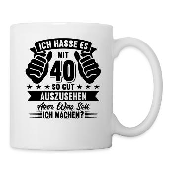 40. Geburtstag - Tasse - Weiß - Rechts