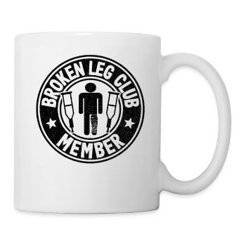 Gebrochenes Bein Club MItglied Geschenk Gute - Tasse - Weiß - Rechts