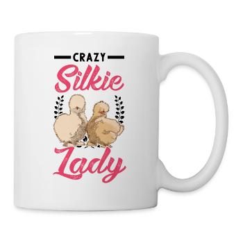 Crazy Silkie Lady Seidenhuhn Seidenhühner - Tasse - Weiß - Rechts