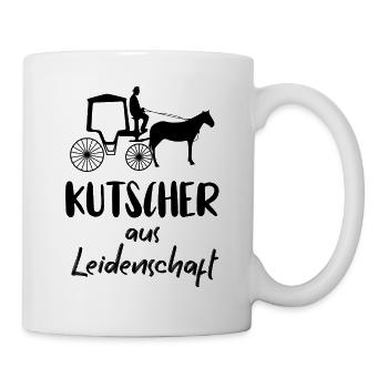 Kutscher Kutsche Pferdekutscher Kutschieren - Tasse - Weiß - Rechts