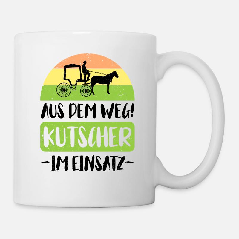 Kutscher Kutsche Pferdekutscher Kutschieren - Tasse - Weiß