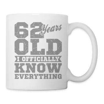62 JAHRE ALT 62 Geburtstag Opa Lustig - Tasse - Weiß - Rechts