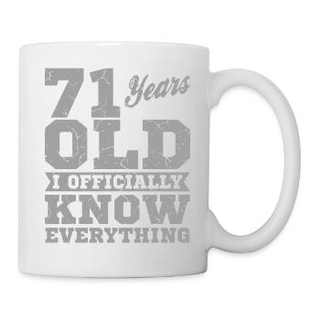 71 JAHRE ALT 71 Geburtstag Opa Lustig - Tasse - Weiß - Rechts