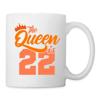 BIRTHDAY QUEEN 22 Geburtstag Schwester 22 Jahre - Tasse - Weiß - Rechts