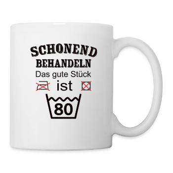 Schonend Behandeln Geschenk zum 80. Geburtstag - Tasse - Weiß - Rechts