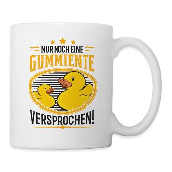 Nur noch eine Gummiente versprochen Badeente - Tasse - Weiß - Rechts