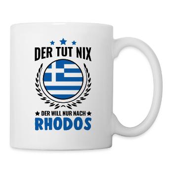Der tut nix Der will nur nach Rhodos Griechenland - Tasse - Weiß - Rechts