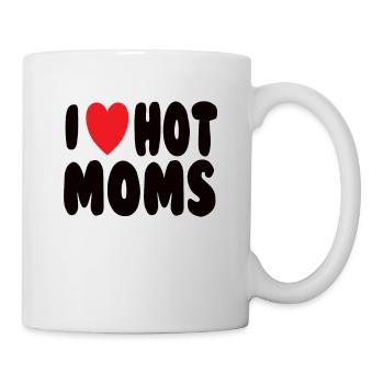 I Love Hot Moms - Tasse - Weiß - Rechts