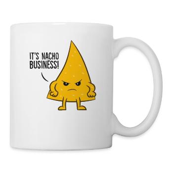 Seine Nacho Business Lustige Nachos Lustige Nacho - Tasse - Weiß - Rechts