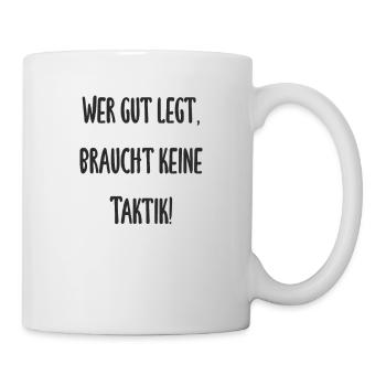 Boule - Wer gut legt braucht keine Taktik - Tasse - Weiß - Rechts
