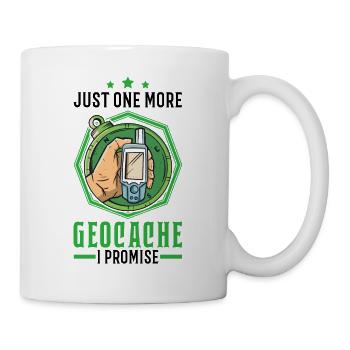 Just One More Geocache Geocacher Geocaching - Tasse - Weiß - Rechts