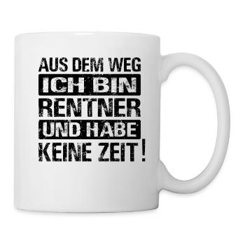 Aus dem Weg Ich bin Rentner und habe keine Zeit - Tasse - Weiß - Rechts