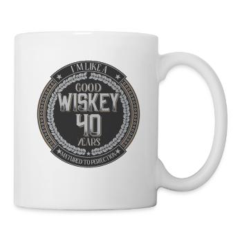 40th birthday 40 years I'm like good whiskey - Mug - white - Right