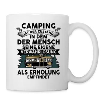 Camping ist de Zustand in dem der Mensch - Tasse - Weiß - Rechts