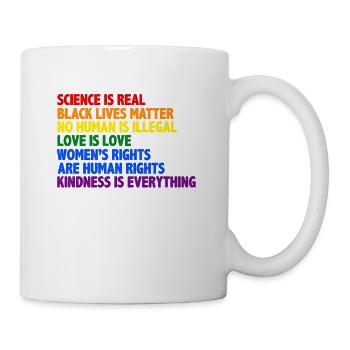 Gay Pride Science Is Real Black Lives Matter Love - Tasse - Weiß - Rechts