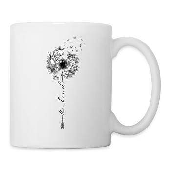 Be Kind Pusteblume Nett Höflich Löwenzahn Sommer - Tasse - Weiß - Rechts