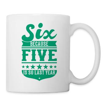 6 BECAUSE 5 IS SO LAST YEAR 6 Birthday Boys 6 - Mug - white - Right