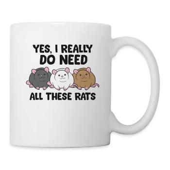 Yes I Really Do Need All These Rats - Mug - white - Right