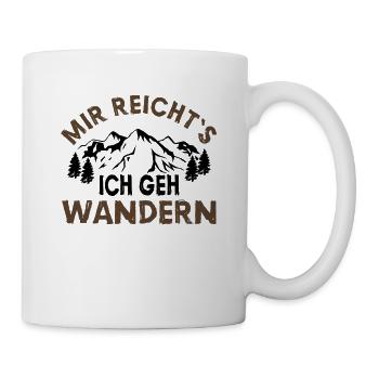 Mir reichts ich geh wandern - Tasse - Weiß - Rechts