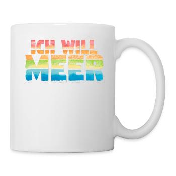 Ich will Meer - Tasse - Weiß - Rechts
