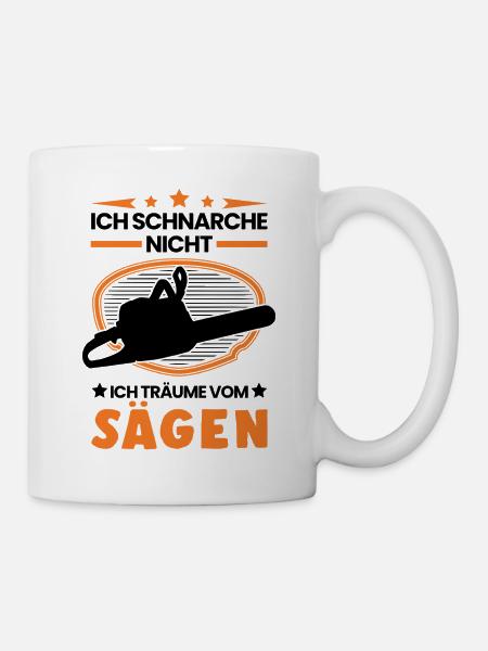 Baumfäller Schnarchen Motorsäge Förster - Tasse - Weiß
