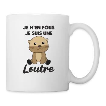 Je m'en fous je suis une loutre - süßer Otter - Tasse - Weiß - Rechts