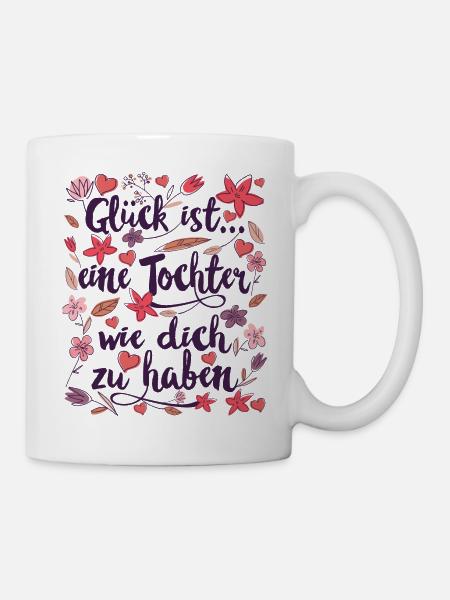 Tochter Geschenk für Töchter Geschenke - Tasse - Weiß