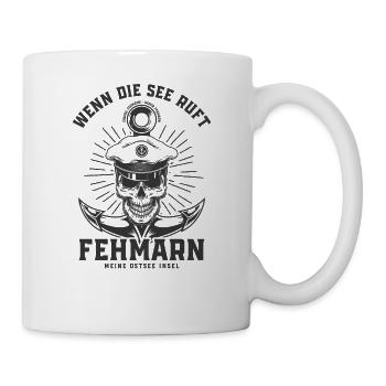 Fehmarn Wenn die See ruft - Tasse - Weiß - Rechts
