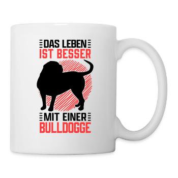 Leben mit Olde English Bulldog Englische Bulldogge - Tasse - Weiß - Rechts