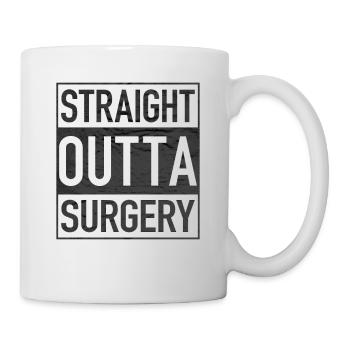 Straight Outta SURGERY - Tasse - Weiß - Rechts