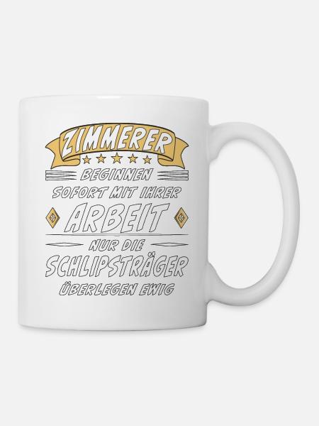 ZIMMERER BEGINNEN SOFORT - Tasse - Weiß